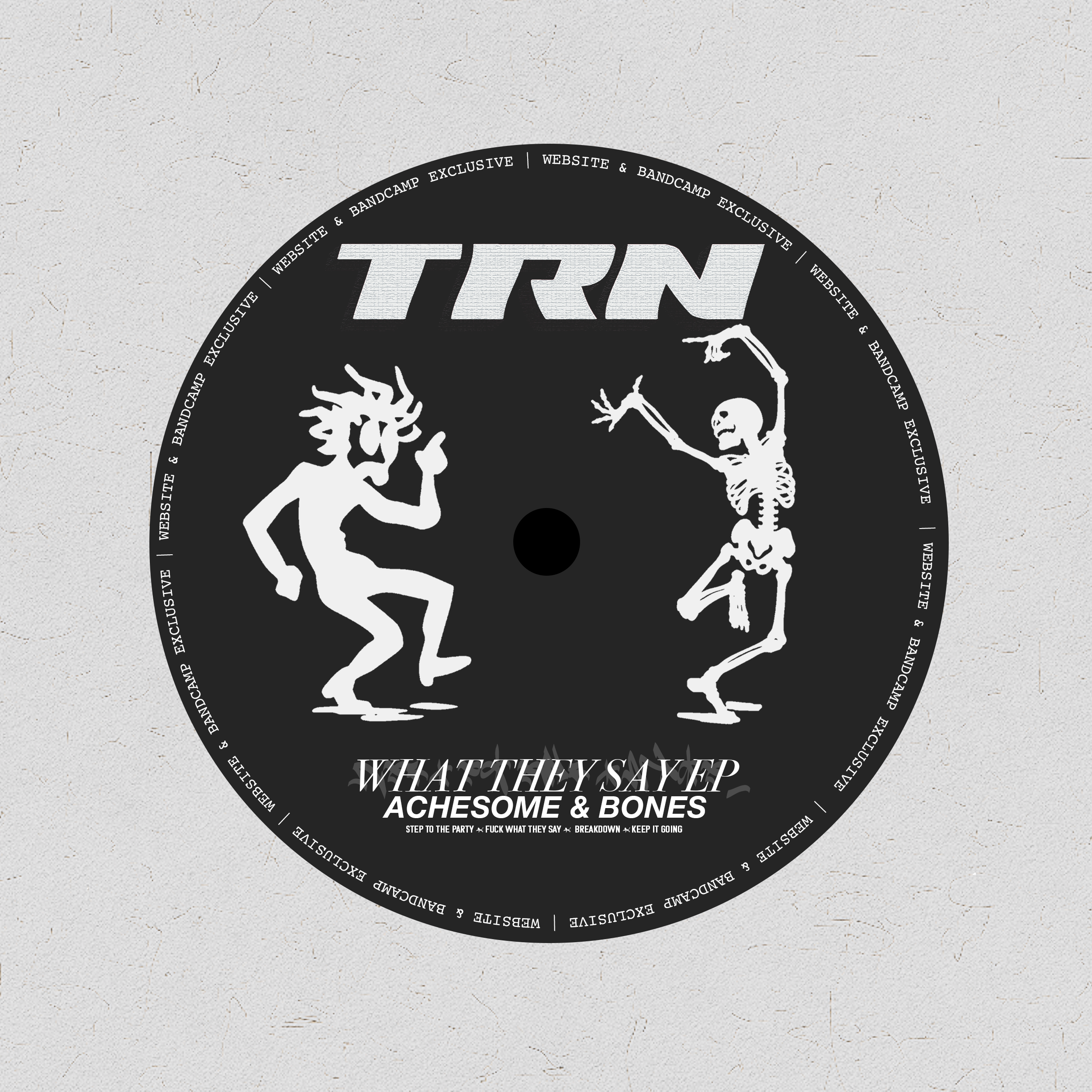 Achesome & Bones - What They Say EP