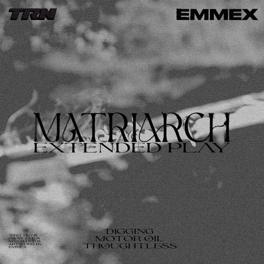 Album cover for 'Matriarch Extended Play' by TRN and Emmex with a black and white design.