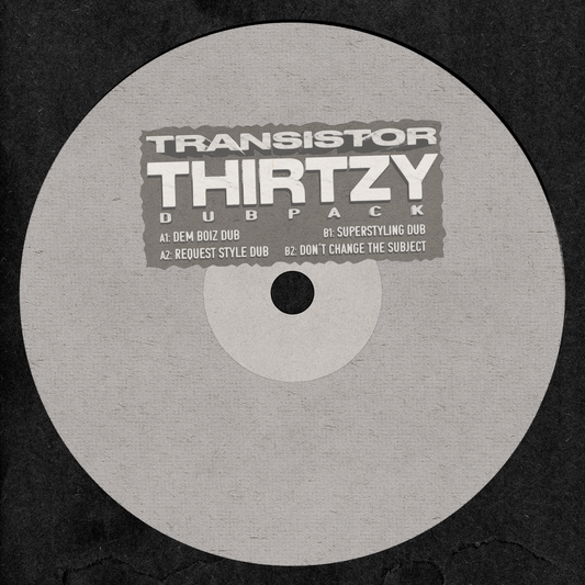 Vinyl record label with 'Transistor Thirtzy Dubpack' text on a black background