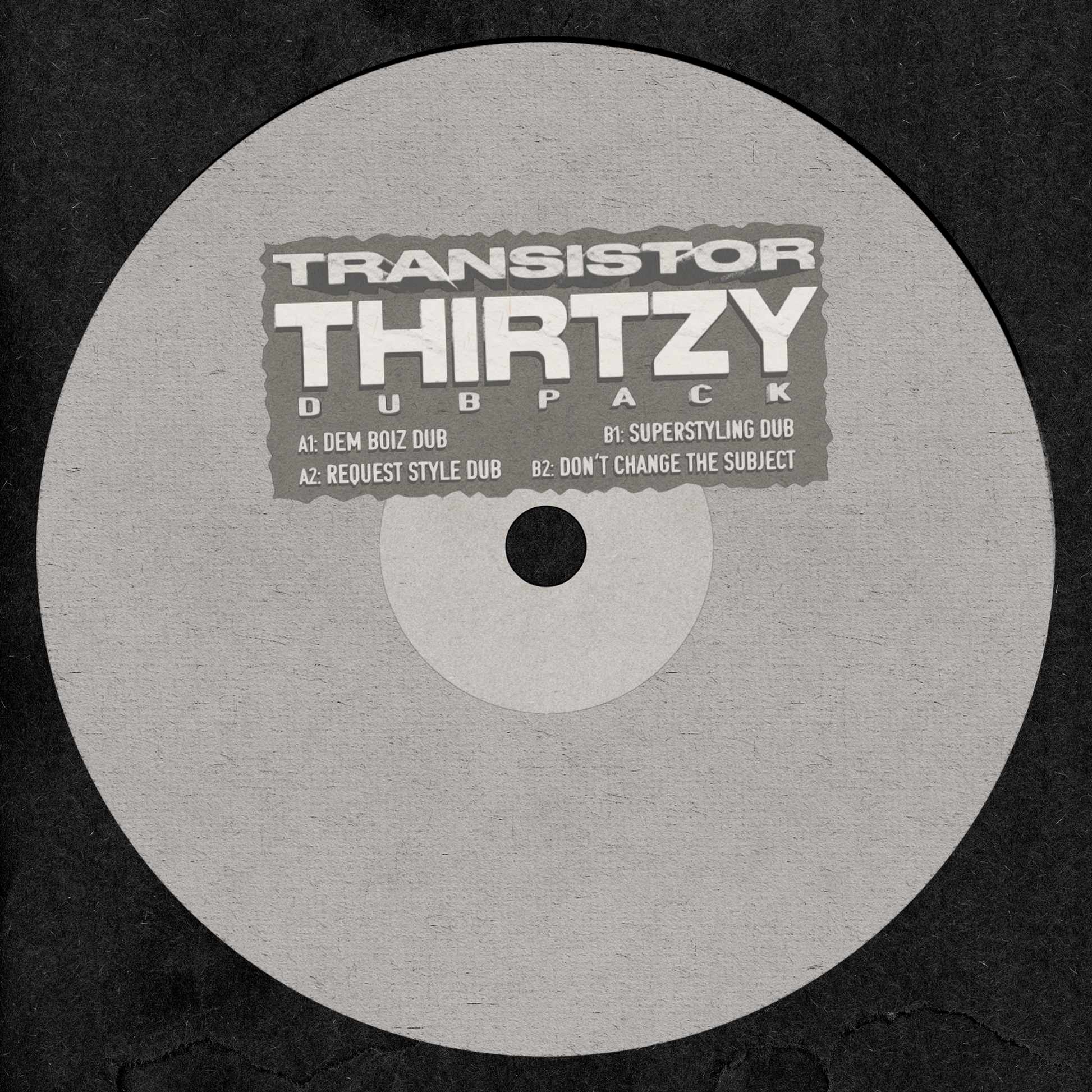 Vinyl record label with 'Transistor Thirtzy Dubpack' text on a black background